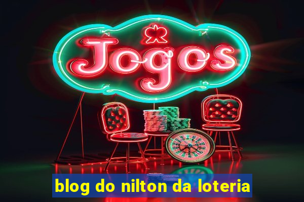 blog do nilton da loteria